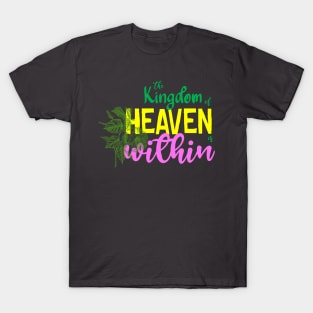 The Kingdom of Heaven Christian Quote Bibleverse Style T-Shirt